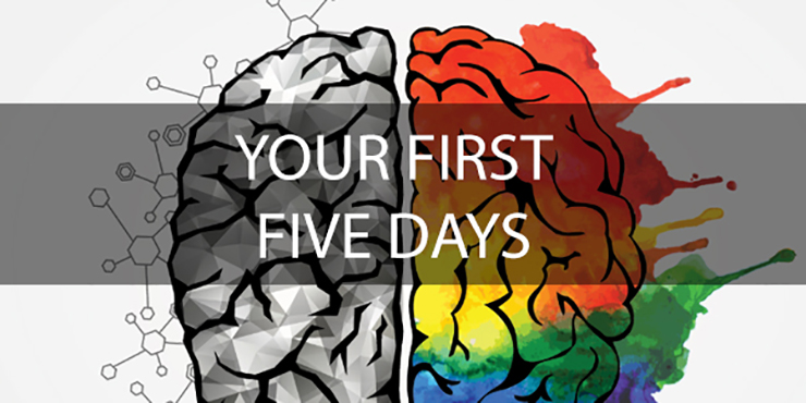 Your First Five Days