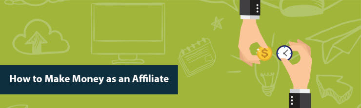 How to Make Money as an Affiliate