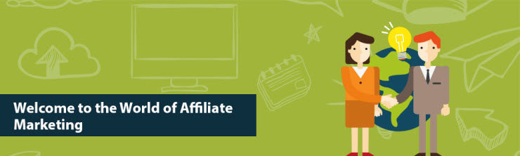 Welcome to the World of Affiliate Marketing