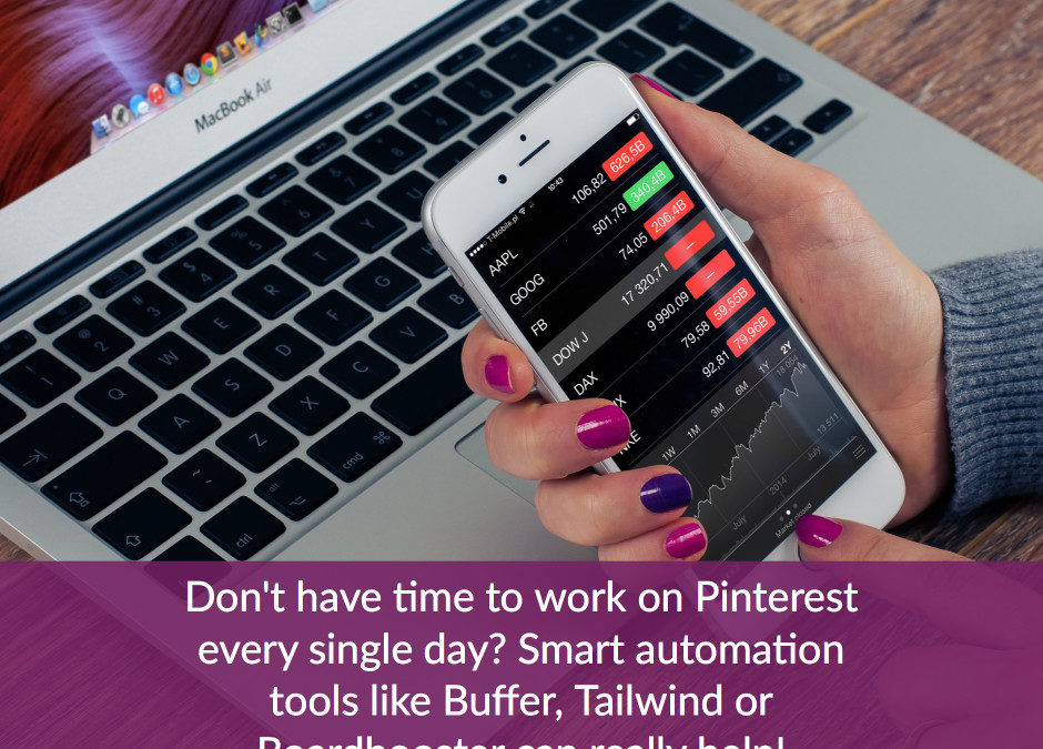 don't have time to work on Pinterest every single day-use smart automation