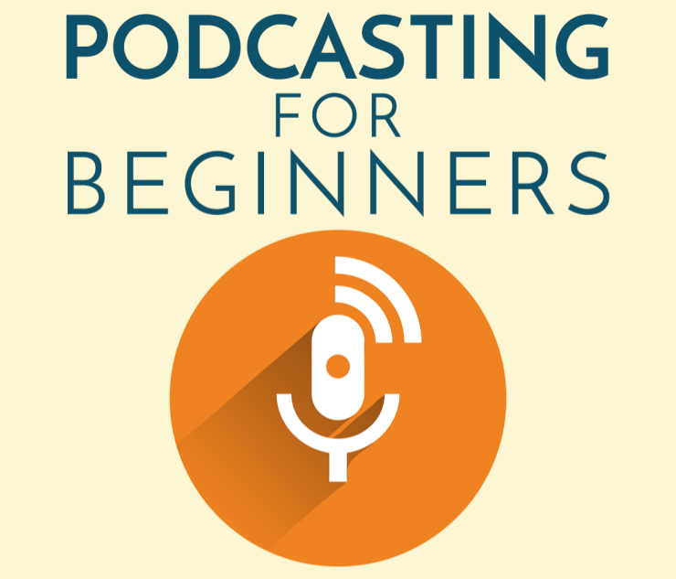 Podcasting for Beginners