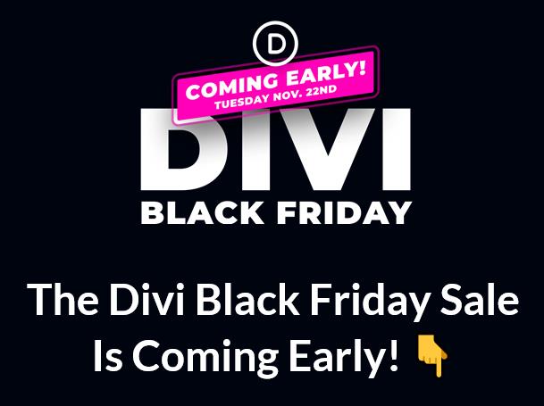 The Divi Black Friday Sale Is Coming Early