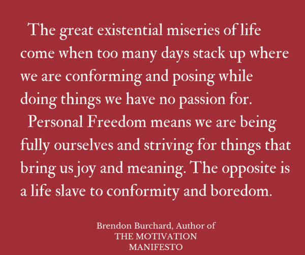 Motivation Manifesto -  Existential Miseries -Brendon Burchard Quotes